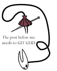 git gud - Hornet (Hollow Knight) 