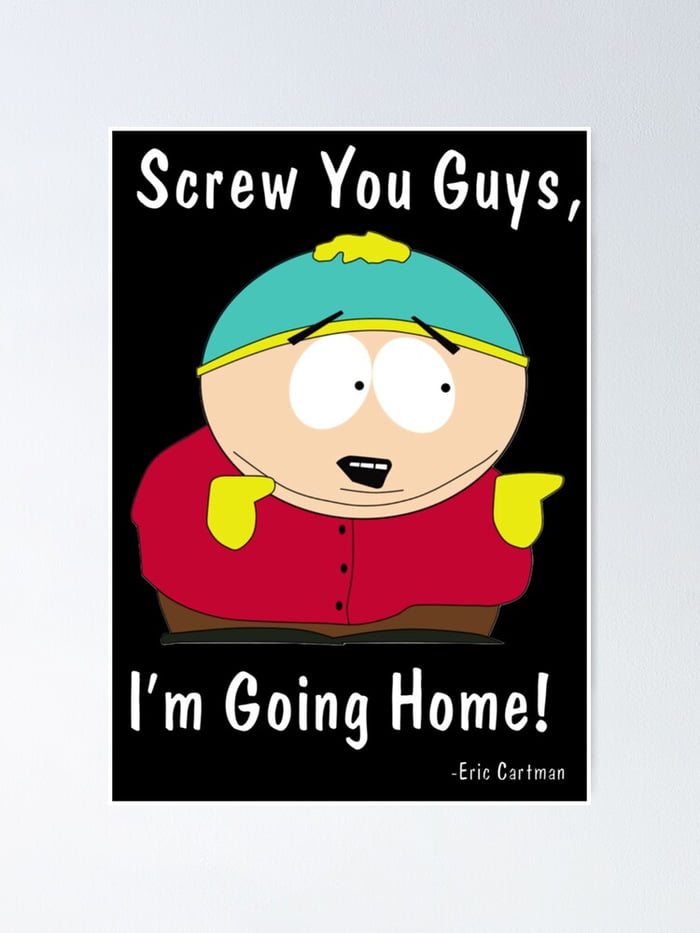 screw you guys im going home shirt