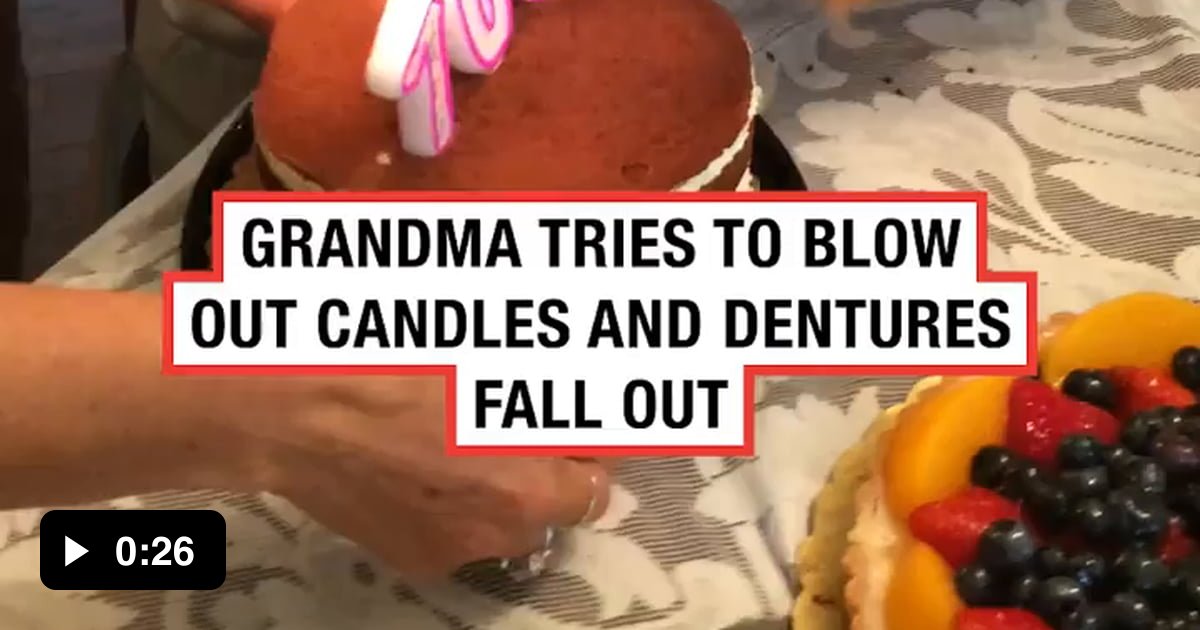 Grandma tries to blow out candles and dentures fall out but her
