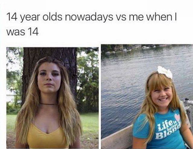 Как выглядят в 15 лет Times have changed - 9GAG