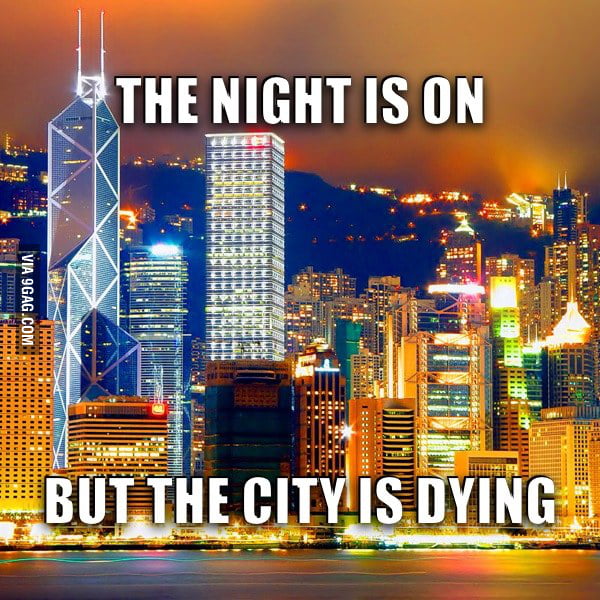 Ppl who really live in hkg should understand - 9GAG