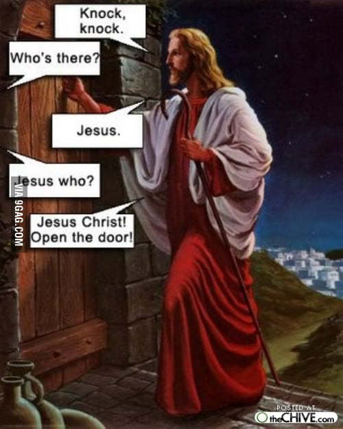 Jesus! open the door! - 9GAG