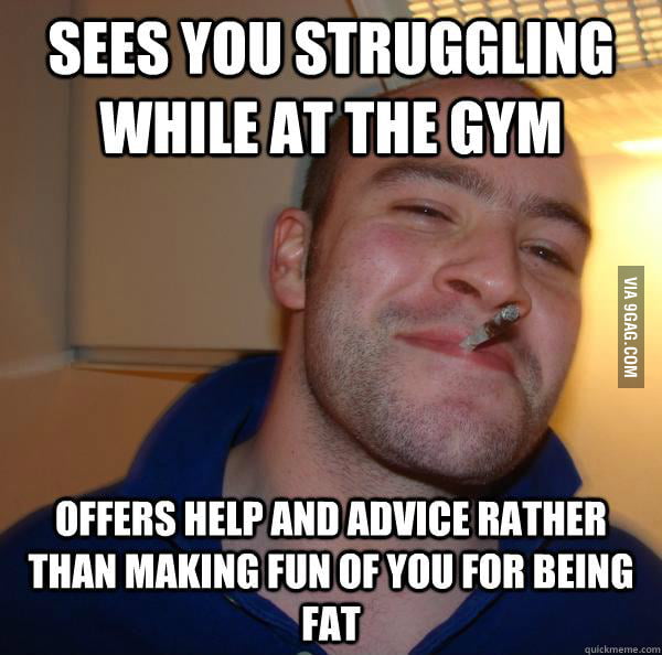 Good Guy Greg at the gym. He really made my workout better. - 9GAG