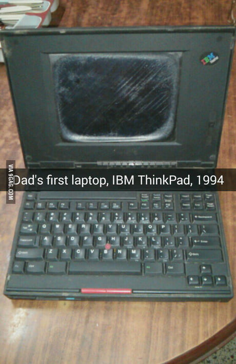 Dad S First Laptop Ibm Thinkpad 1994 9gag