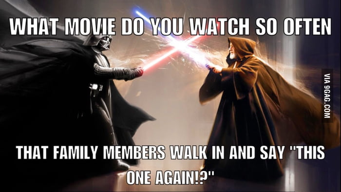 It's Star Wars and The Lord of the Rings for me - 9GAG