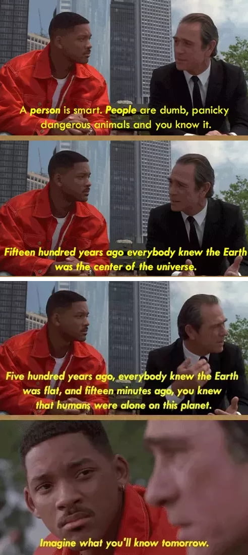 One of the better movie out there.. MIB-I - 9GAG