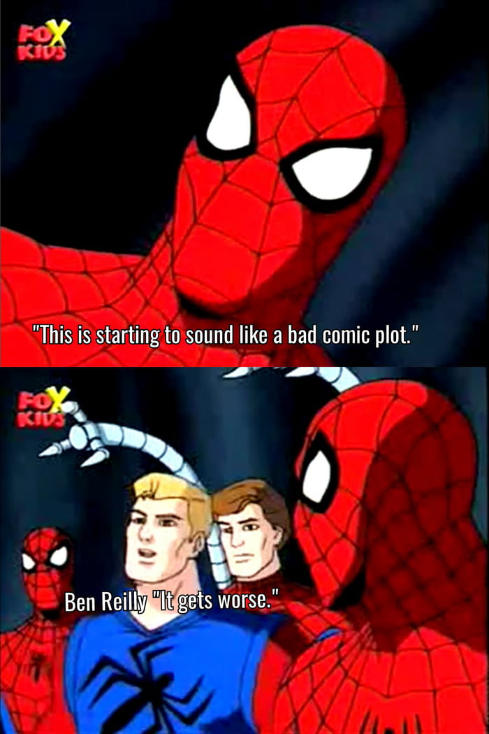 TAS Spider-Man's reaction to learning about the Clone Saga. - 9GAG
