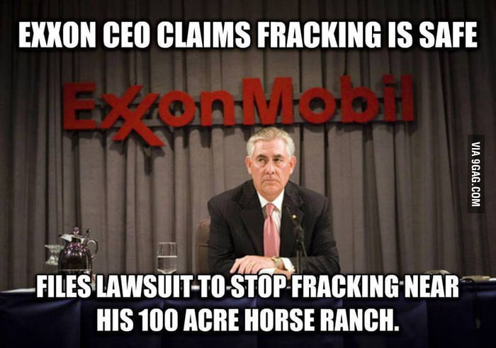 Exxon CEO Claims Fracking Is Totally Safe. And Then... - 9GAG