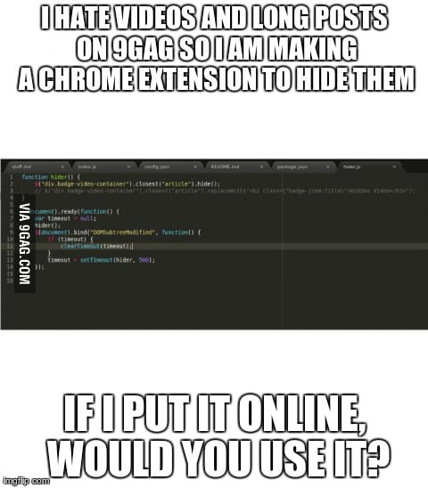 It's almost done, if anyone wants to use it - 9GAG
