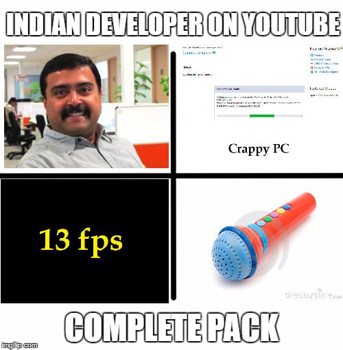 Average Indian programmer, no hate - 9GAG
