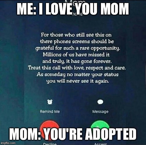 Mom loves me - 9GAG