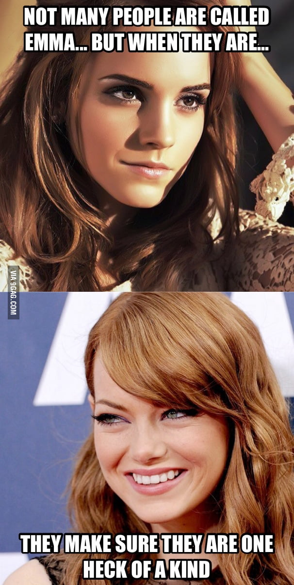 Not many people called Emma... 9GAG