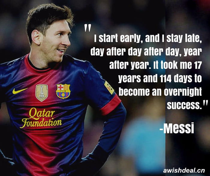 Overnight Success Quote Messi