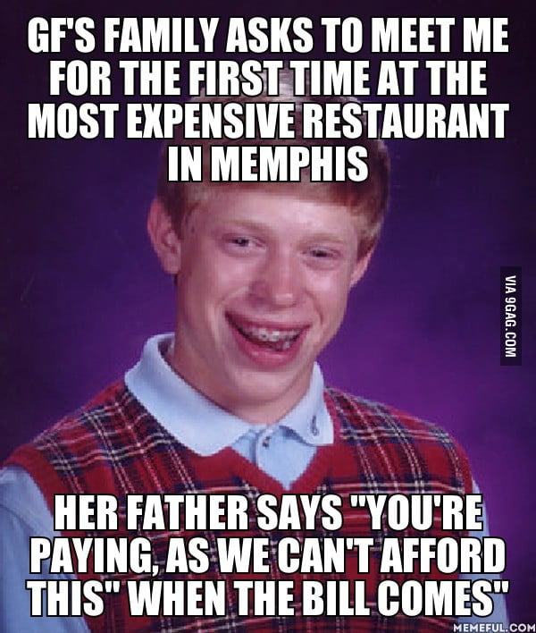 Meeting girlfriend's degenerate family for first (and last) time - 9GAG