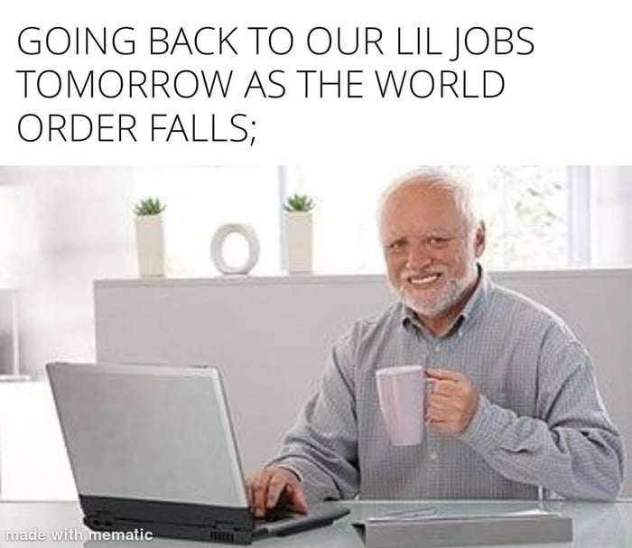 Just another day at the office while the world burns - 9GAG