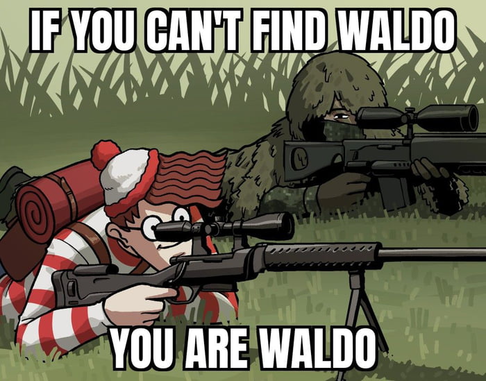 If you can't find the target, you ARE the target - 9GAG
