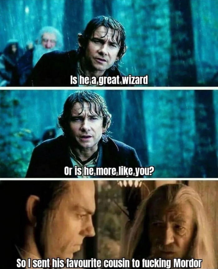 Gandalf definitely held a grudge - 9GAG