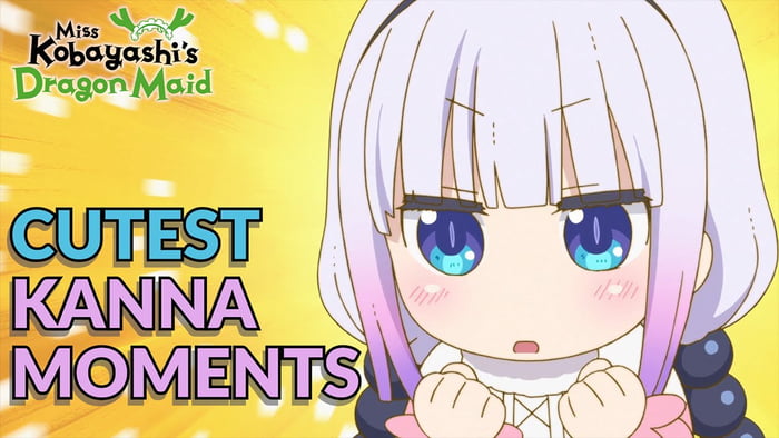 Kanna's Cutest Moments - 9gag