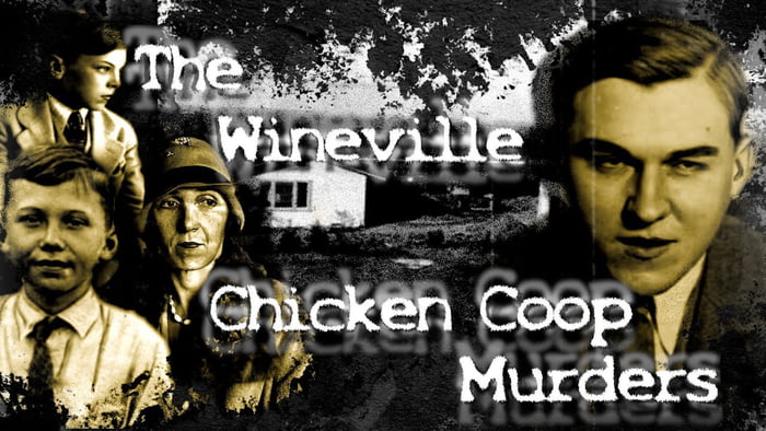 Dissecting Murder Ep 11 The Wineville Chicken Coop Murders 9gag