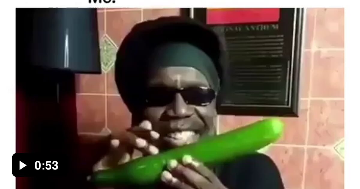 When She Says She Likes Cucumbers 9gag