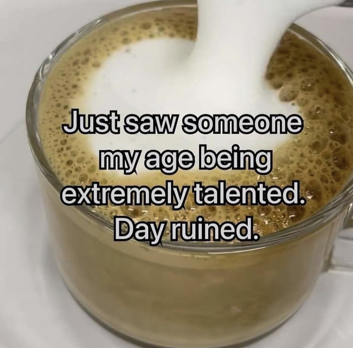 Seeing rich people my age is devastating too… 9GAG