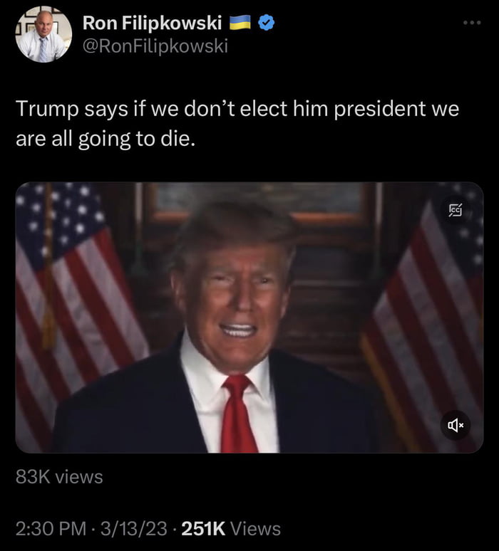 Trump says if we don’t elect him president, we are all going to die. - 9GAG