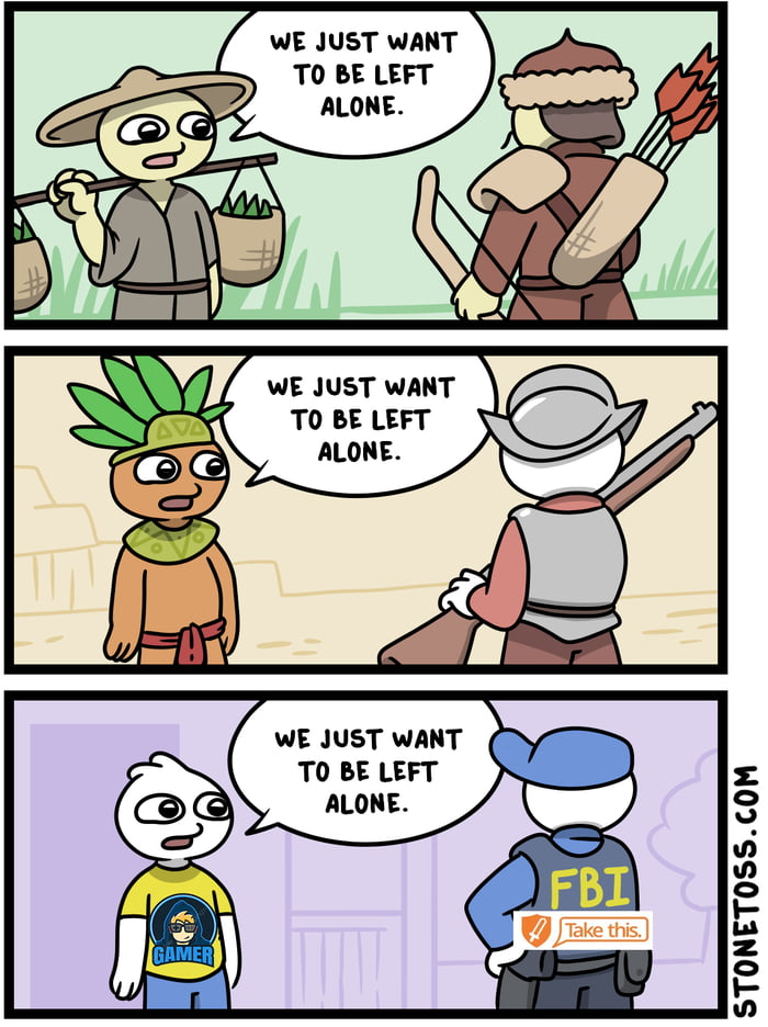They won't leave you alone - 9GAG