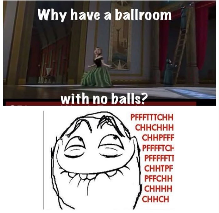 Why have a ballroom with no balls... 9GAG