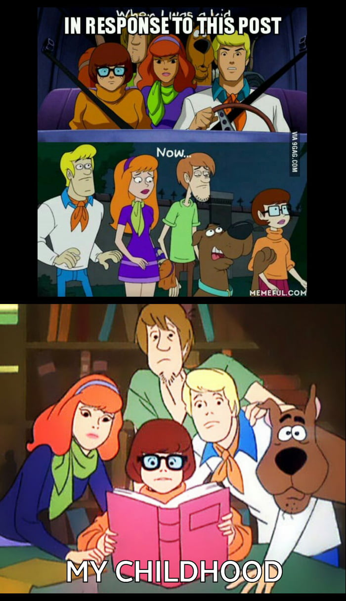 I grew up on Original Scooby-Doo and I'm only 23 - 9GAG