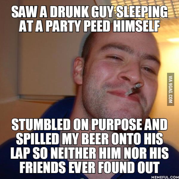 I'm lucky they didn't wanna punch me though... - 9GAG