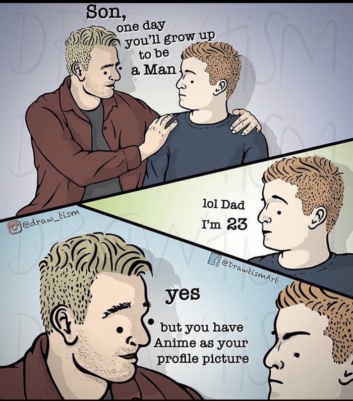 One day you will grow up to be a man!! 9GAG