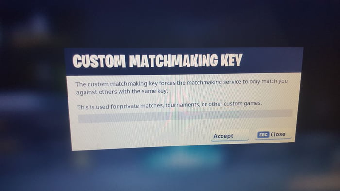 fortnite how to get rid of custom matchmaking key u.k dating site