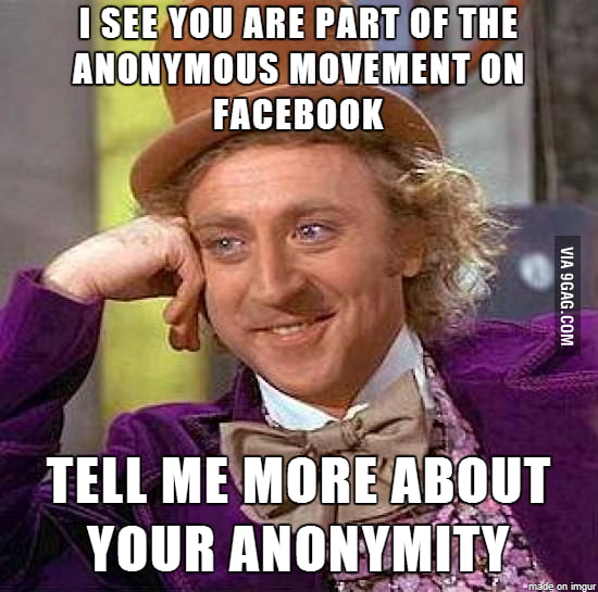 Saw someone on FB bragging about being part of Anonymous - 9GAG