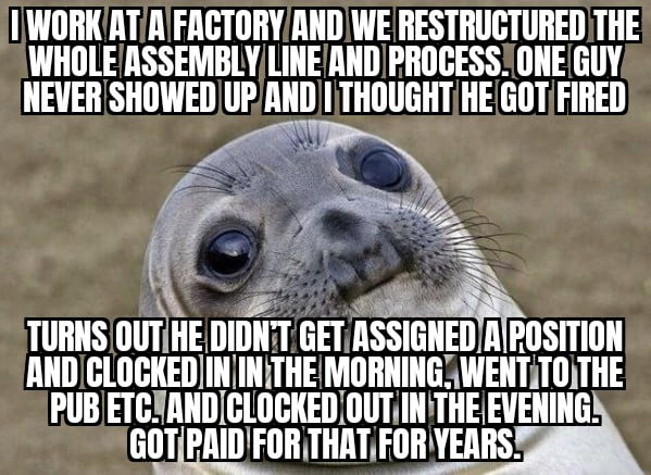 Guy was living the dream. They only found out after an auditor came by ...