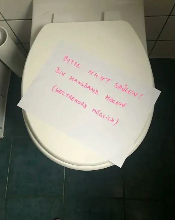 Please don't flush! Gone to get tape measure. (Possible world record