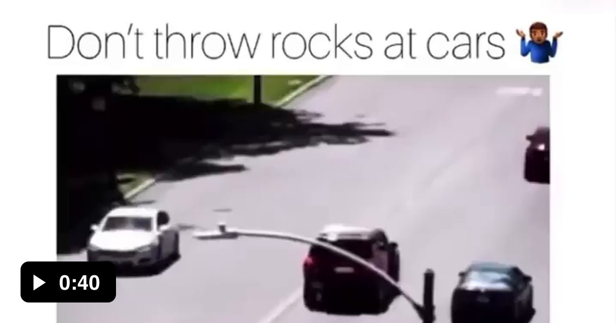 Throwing rocks at passing cars 9GAG