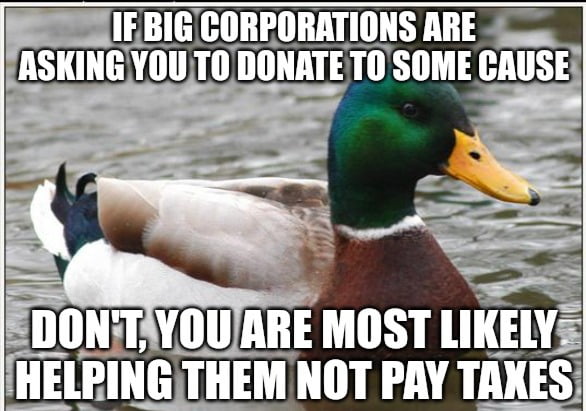 Think For A Minute They Are Big Corporations They Make So Much Many 