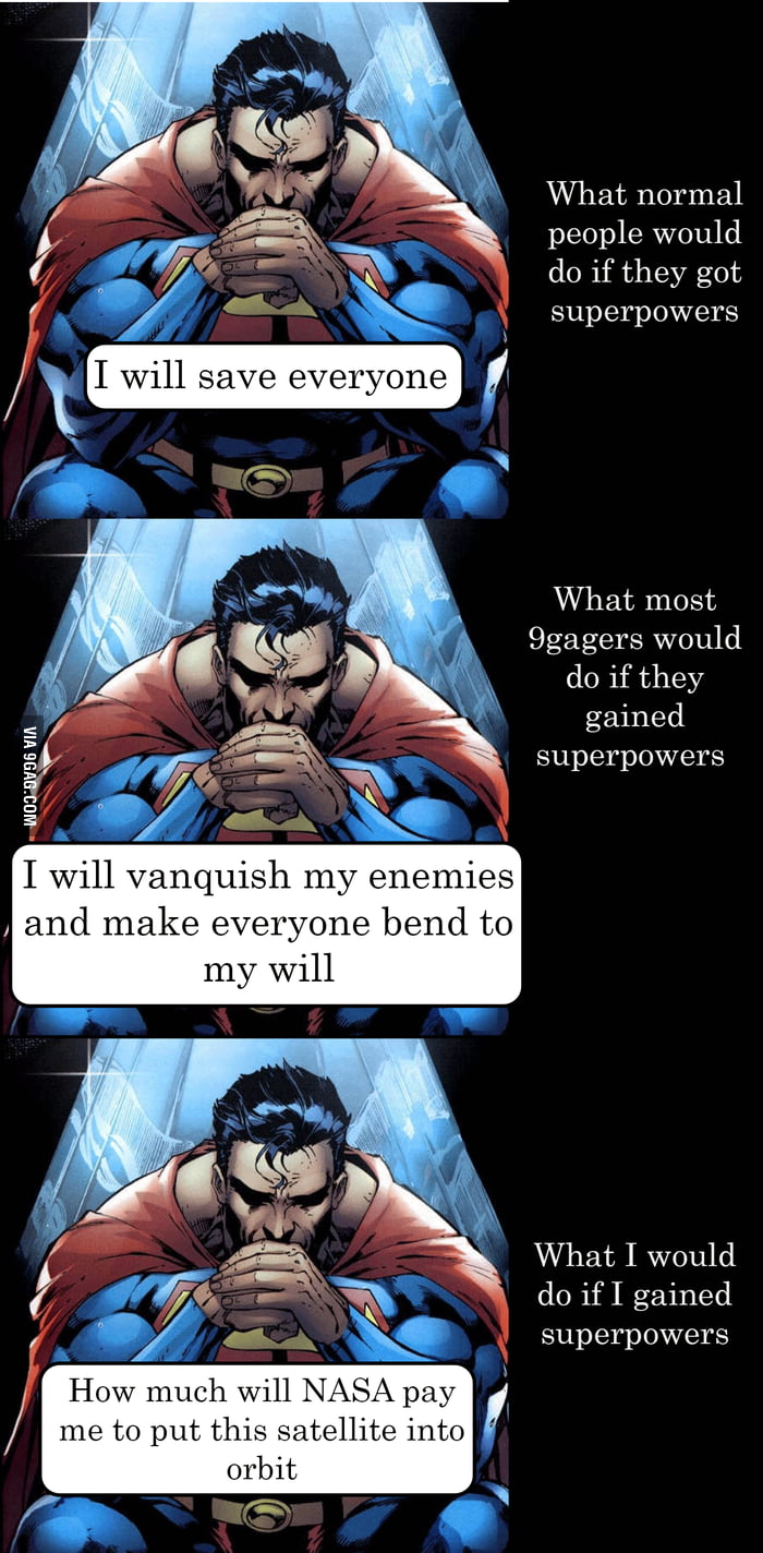 What Would People Do If They Gained Superpowers 9gag