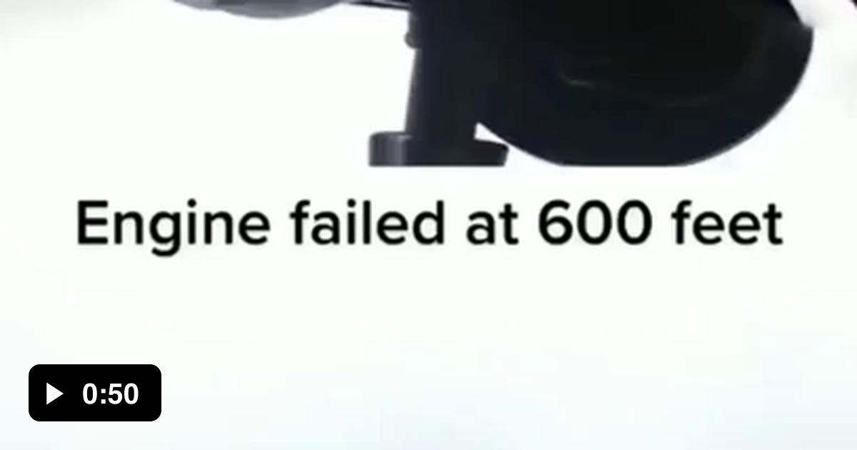 Safe Landing with Engine Failure at 600 Feet. 9GAG