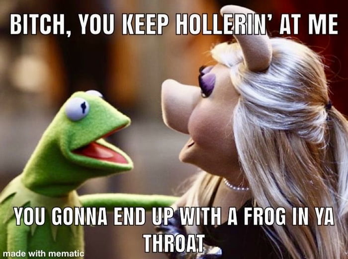 Kermit The Real OG he know how to handle his Pig - 9GAG