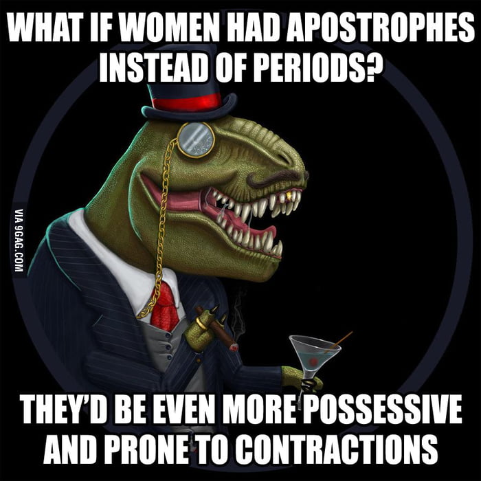 what-if-women-had-apostrophes-instead-of-periods-9gag