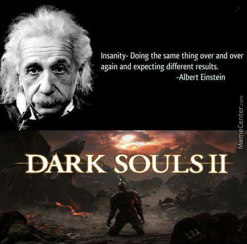 Dark souls insanity 2025 quotes