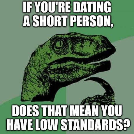 Low standards in dating