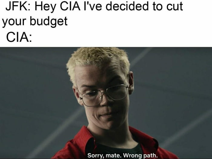 JFK is CIA if you read it backwards :o - 9GAG