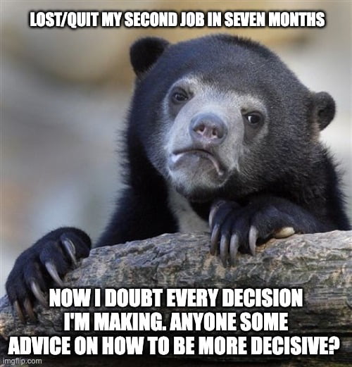 Full of doubt of what I can offer and what I want now - 9GAG