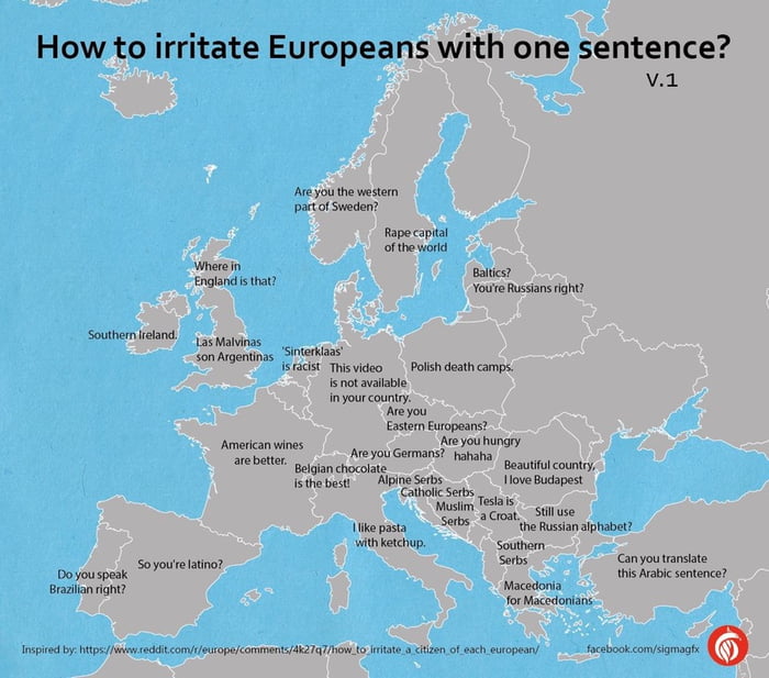 How To Irritate Europeans With One Sentence 9GAG