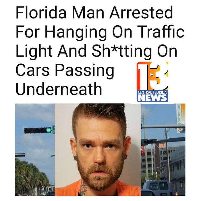 One and Only The Florida Man 9GAG