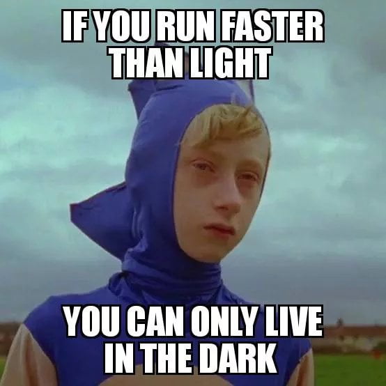Faster than a speeding. Мем точ драйвер. only death is faster than the speed of light. only death is faster than the speed of light sonic.