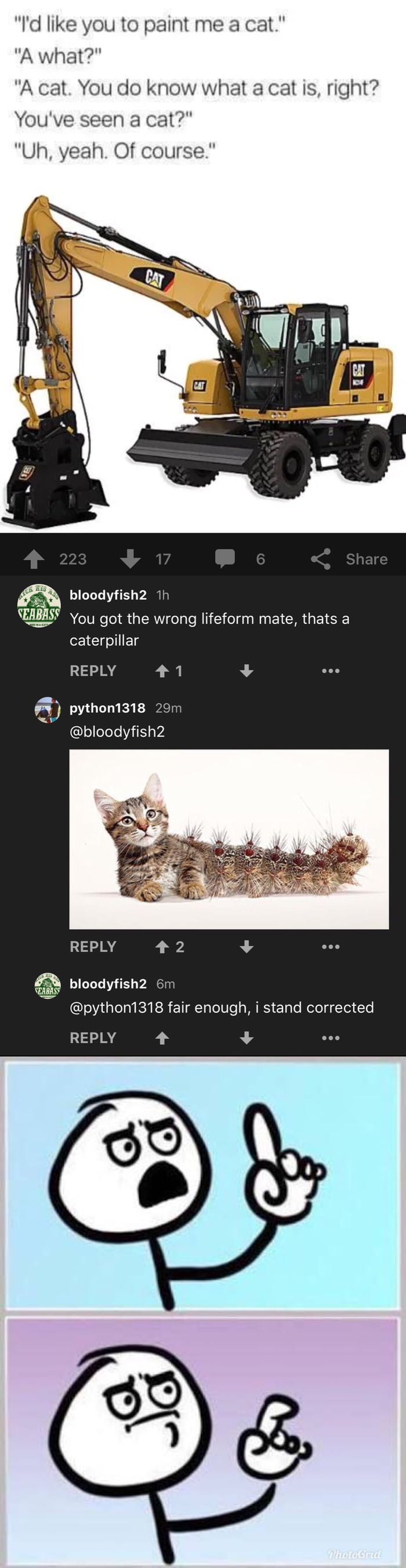 The amount of people that don’t know that CAT machinery is short for