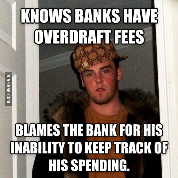 you-can-opt-out-of-overdraft-it-s-not-the-banks-fault-if-you-don-t-9gag